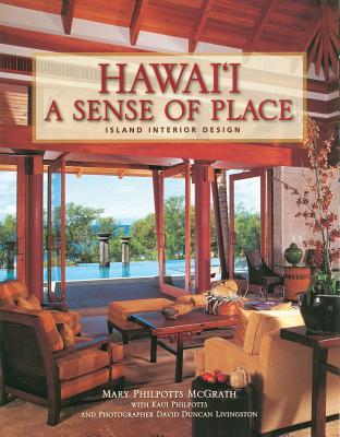 Hawai’i A Sense of Place, Island Interior Design
