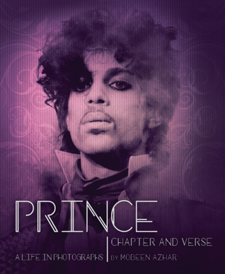 Prince: Chapter and Verse—A Life in Photographs